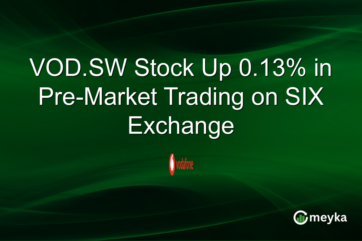 VOD.SW Stock Up 0.13% in Pre-Market Trading on SIX Exchange