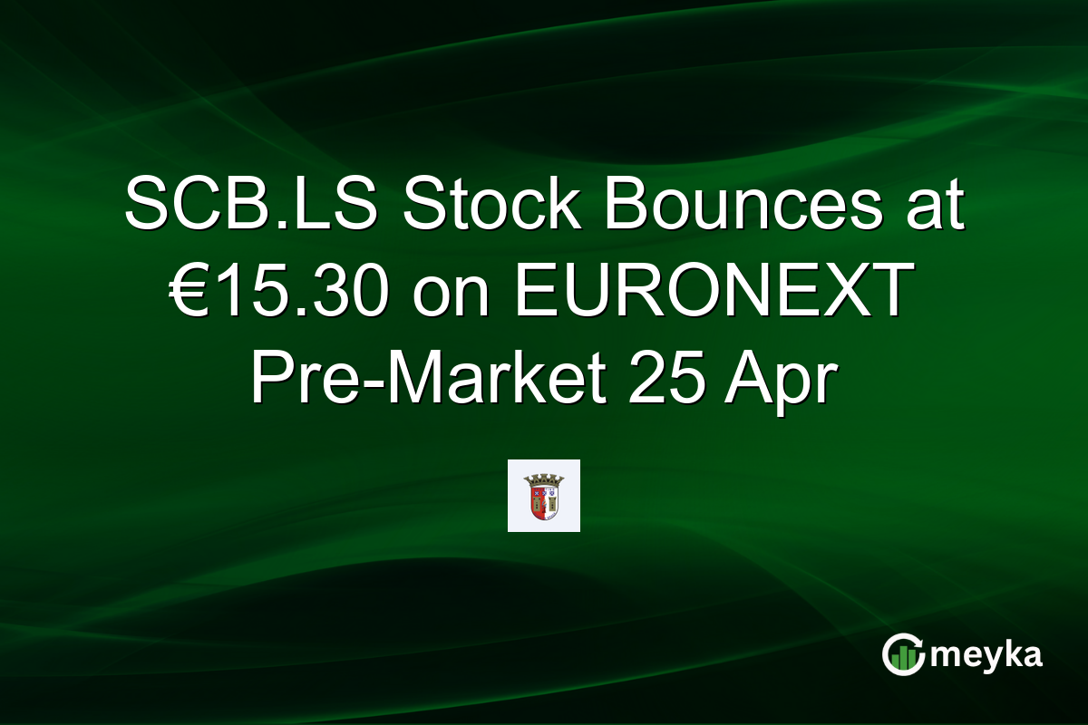 SCB.LS Stock Bounces at €15.30 on EURONEXT Pre-Market 25 Apr