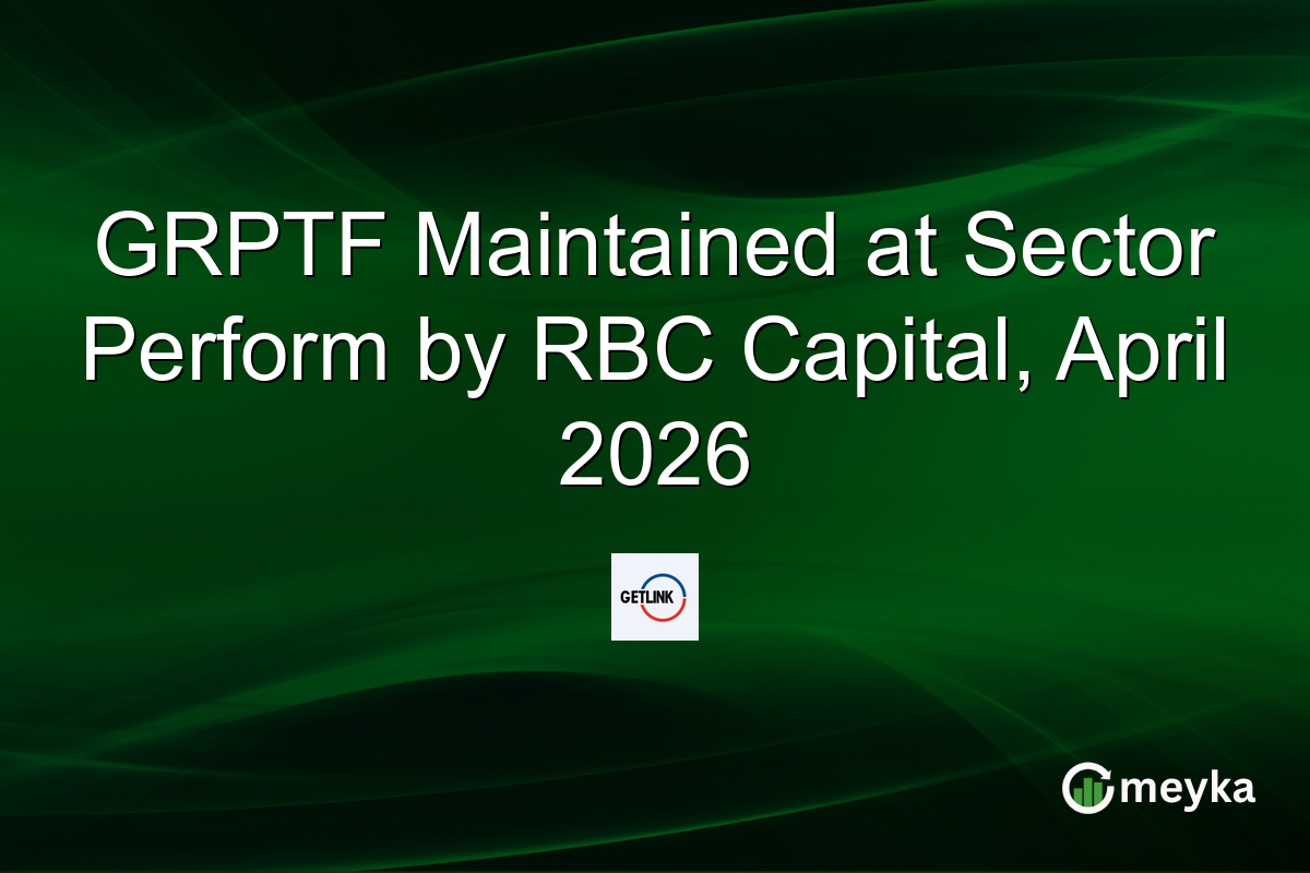 GRPTF Maintained at Sector Perform by RBC Capital, April 2026