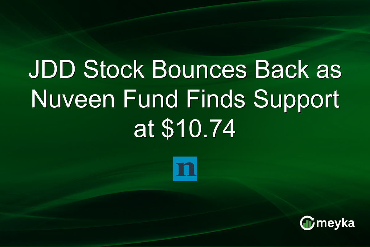 JDD Stock Bounces Back as Nuveen Fund Finds Support at $10.74