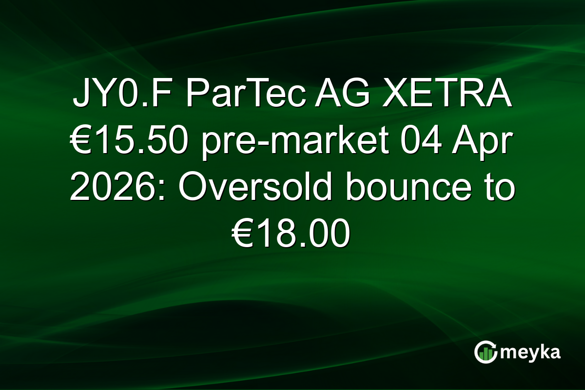 JY0.F ParTec AG XETRA €15.50 pre-market 04 Apr 2026: Oversold bounce to €18.00