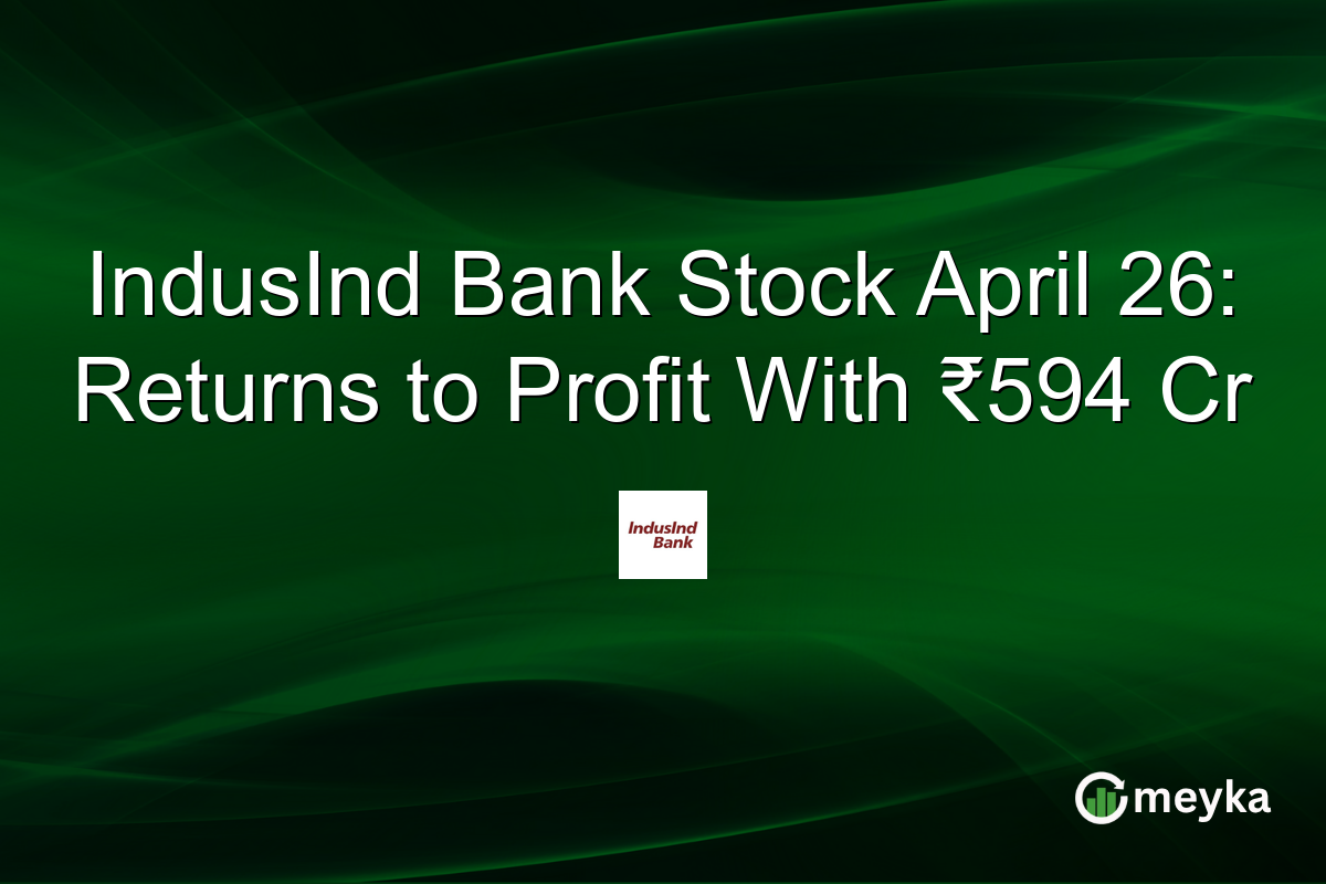 IndusInd Bank Stock April 26: Returns to Profit With ₹594 Cr