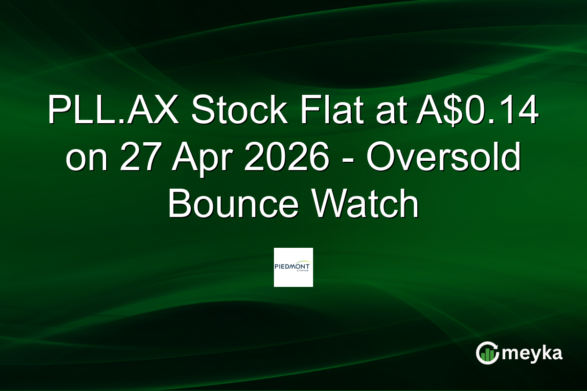 PLL.AX Stock Flat at A$0.14 on 27 Apr 2026 – Oversold Bounce Watch