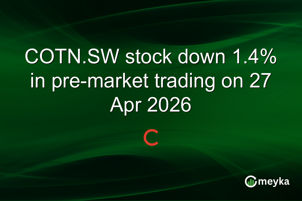 COTN.SW stock down 1.4% in pre-market trading on 27 Apr 2026