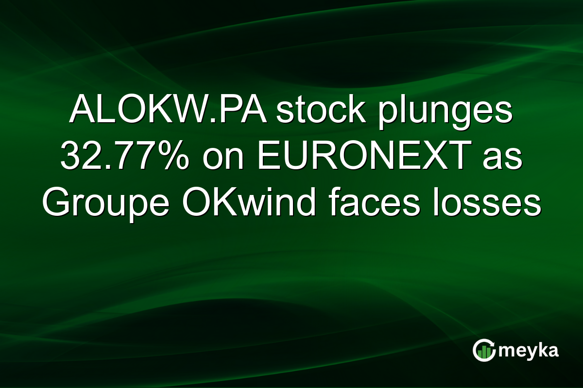 ALOKW.PA stock plunges 32.77% on EURONEXT as Groupe OKwind faces losses