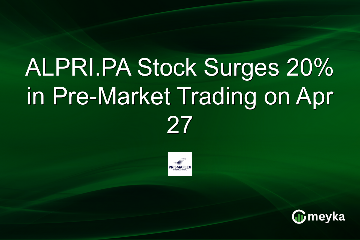 ALPRI.PA Stock Surges 20% in Pre-Market Trading on Apr 27