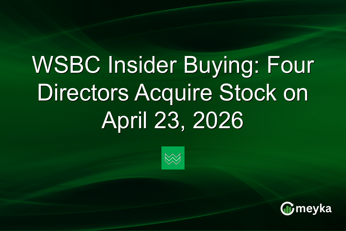 WSBC Insider Buying: Four Directors Acquire Stock on April 23, 2026