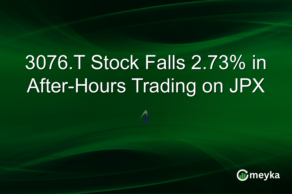 3076.T Stock Falls 2.73% in After-Hours Trading on JPX