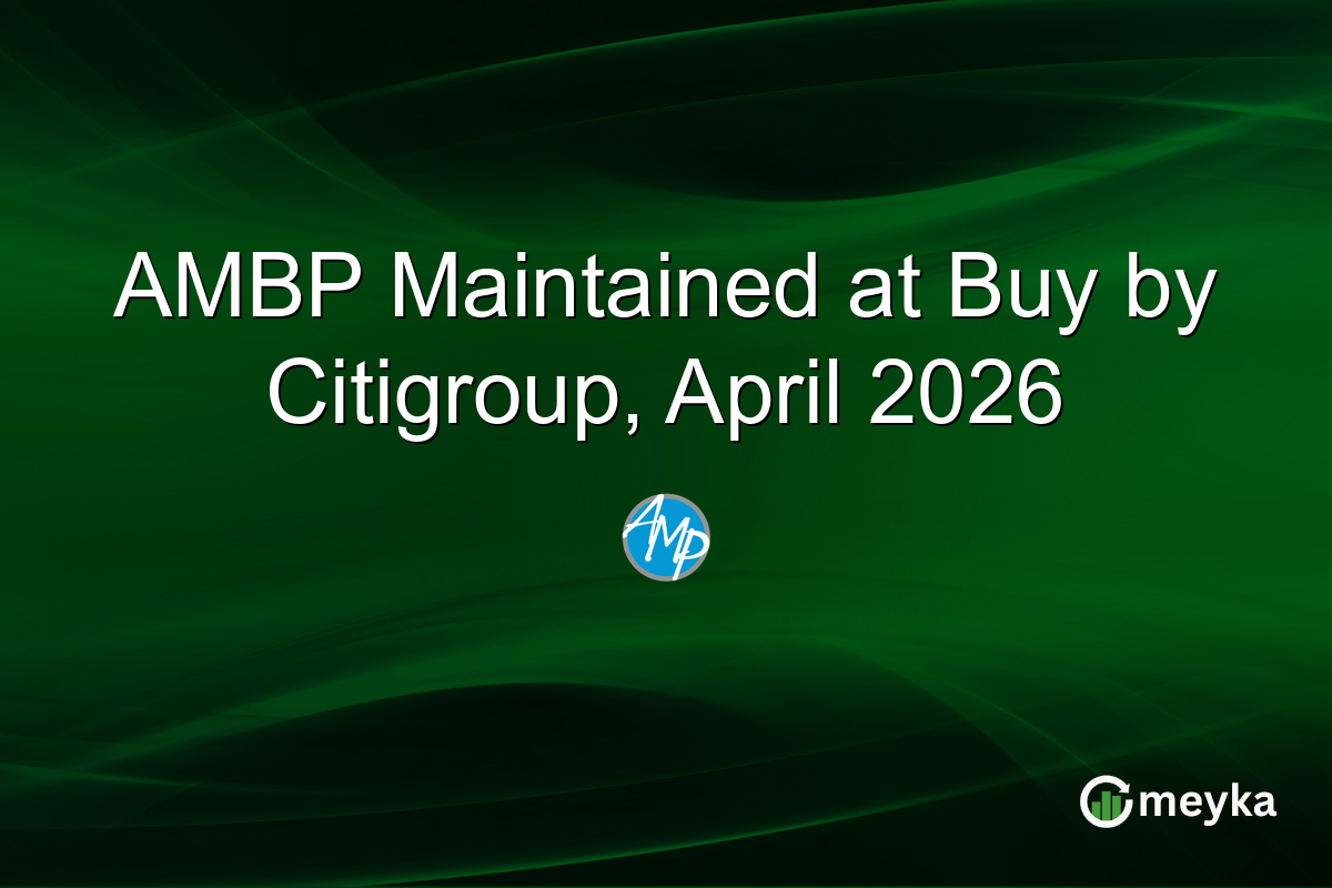 AMBP Maintained at Buy by Citigroup, April 2026