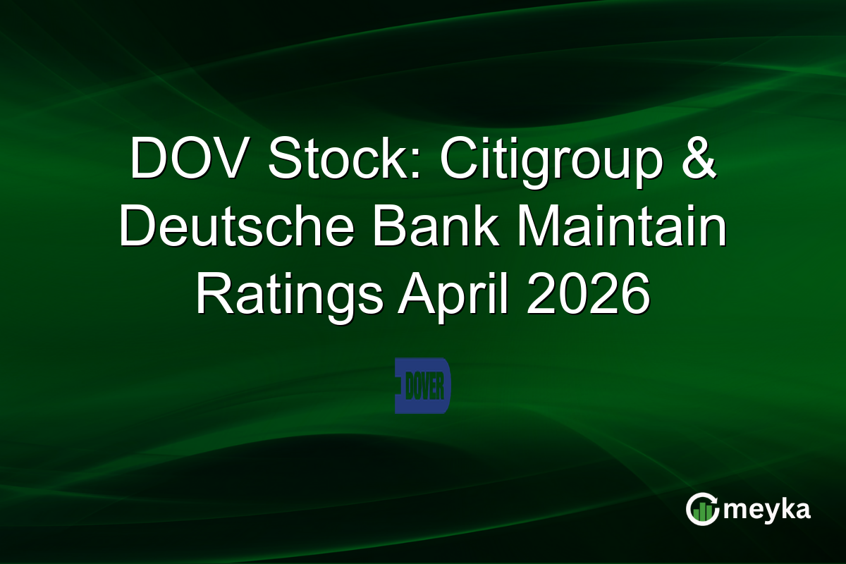 DOV Stock: Citigroup & Deutsche Bank Maintain Ratings April 2026