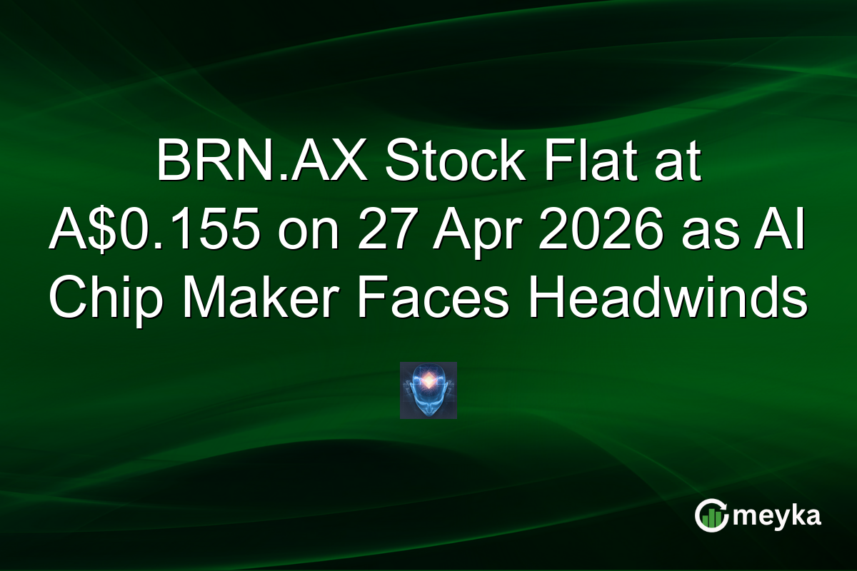 BRN.AX Stock Flat at A$0.155 on 27 Apr 2026 as AI Chip Maker Faces Headwinds