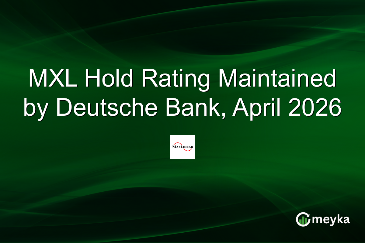 MXL Hold Rating Maintained by Deutsche Bank, April 2026