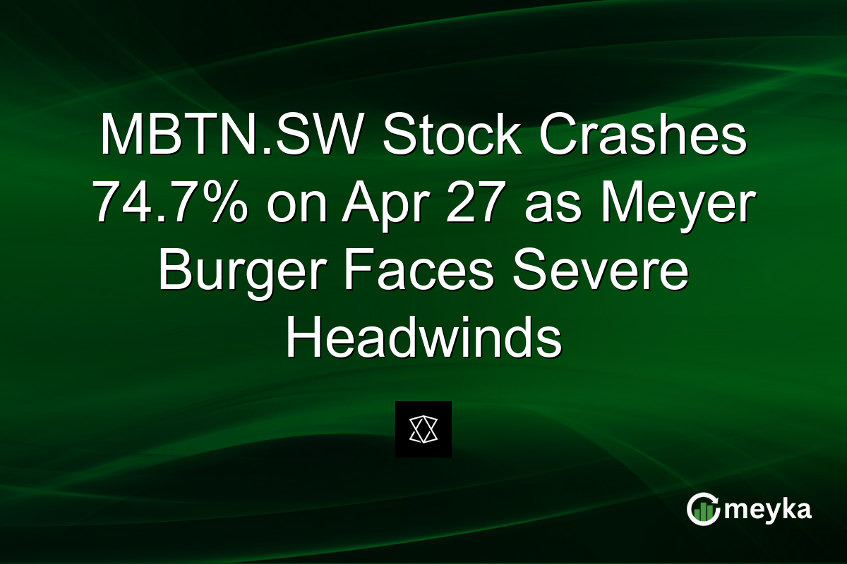 MBTN.SW Stock Crashes 74.7% on Apr 27 as Meyer Burger Faces Severe Headwinds