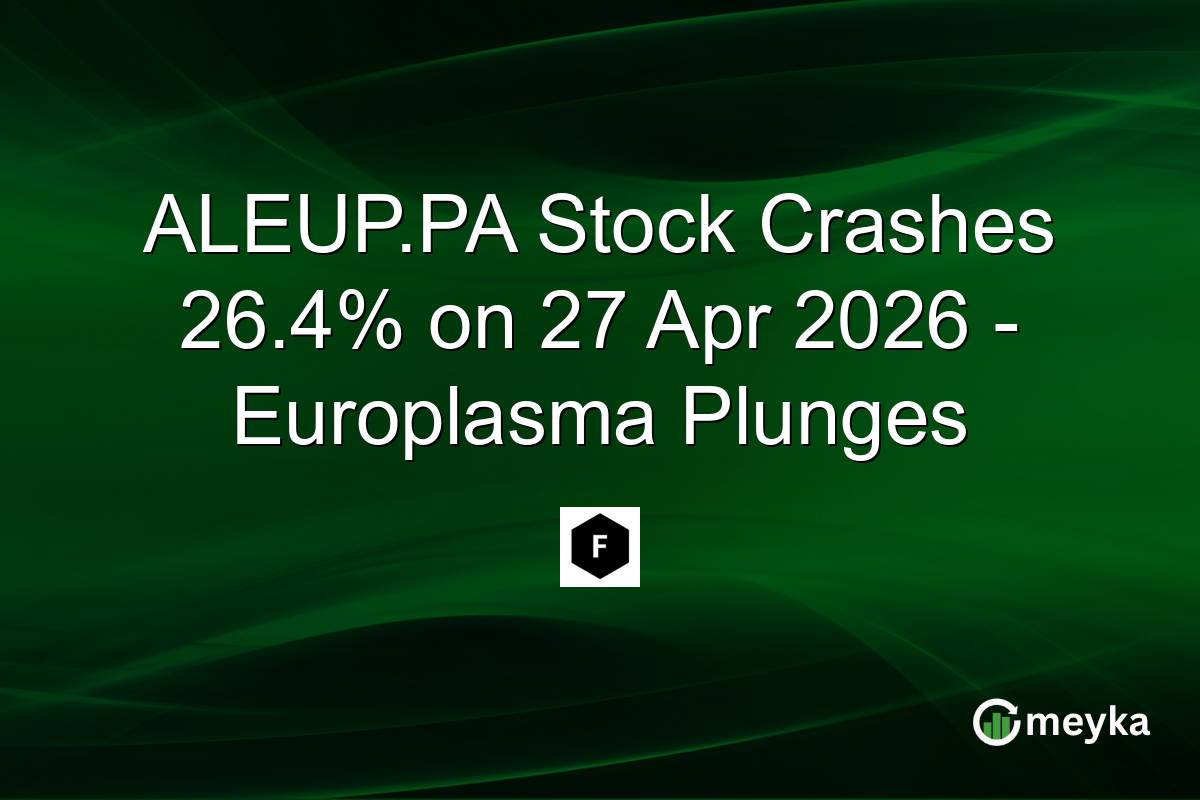ALEUP.PA Stock Crashes 26.4% on 27 Apr 2026 – Europlasma Plunges