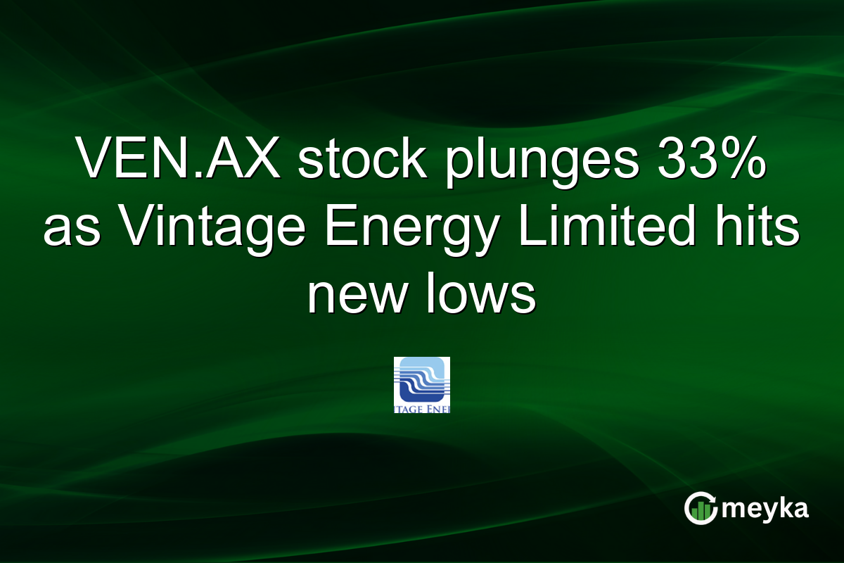 VEN.AX stock plunges 33% as Vintage Energy Limited hits new lows