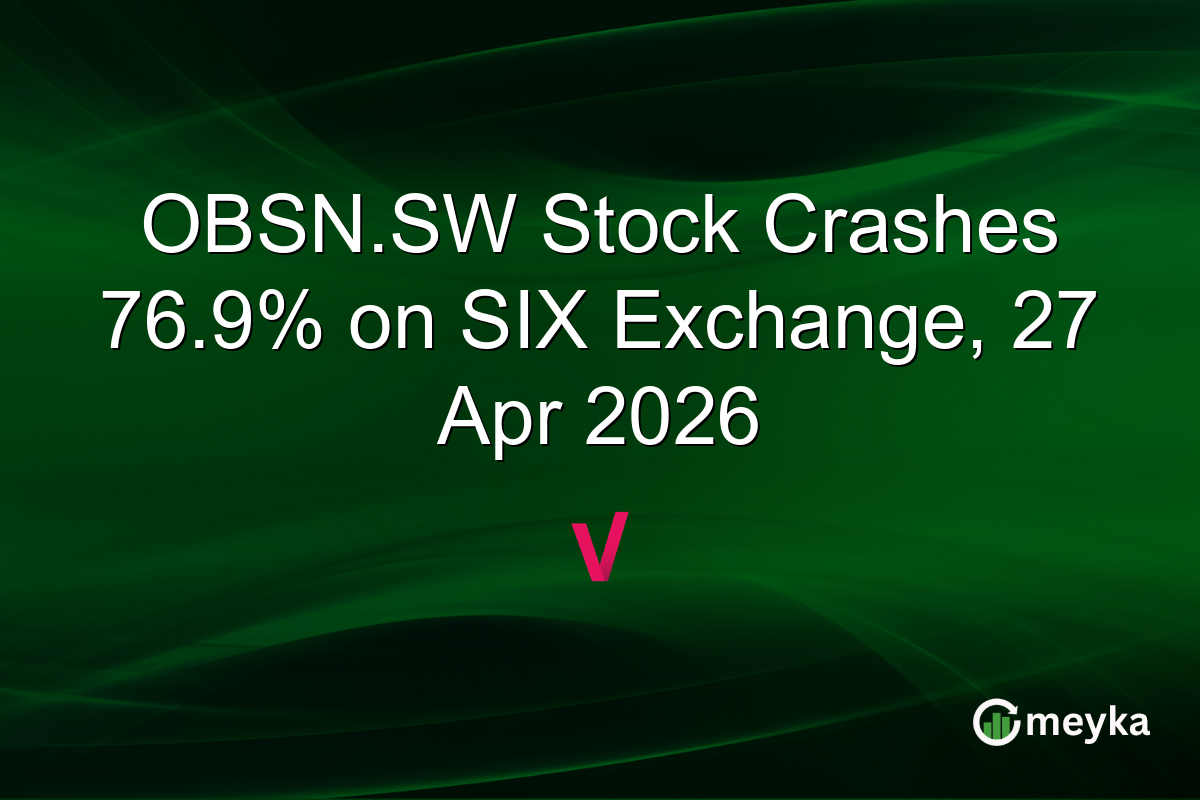 OBSN.SW Stock Crashes 76.9% on SIX Exchange, 27 Apr 2026