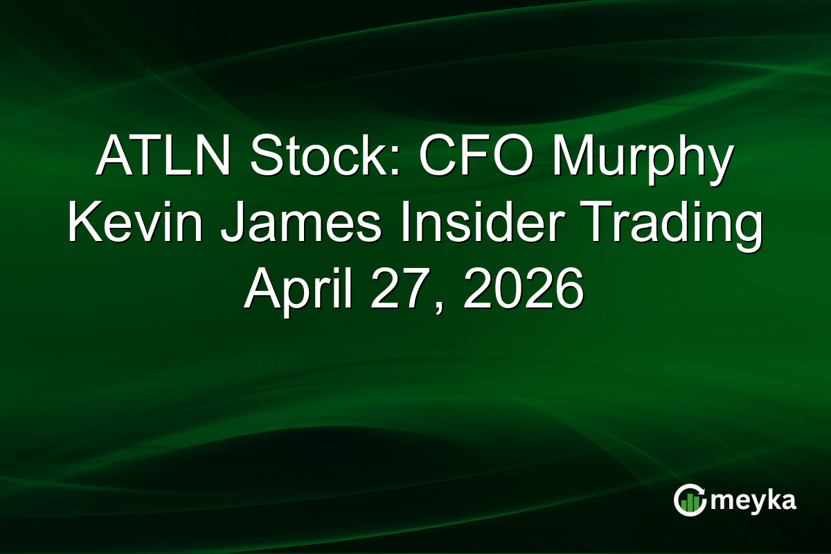 ATLN Stock: CFO Murphy Kevin James Insider Trading April 27, 2026