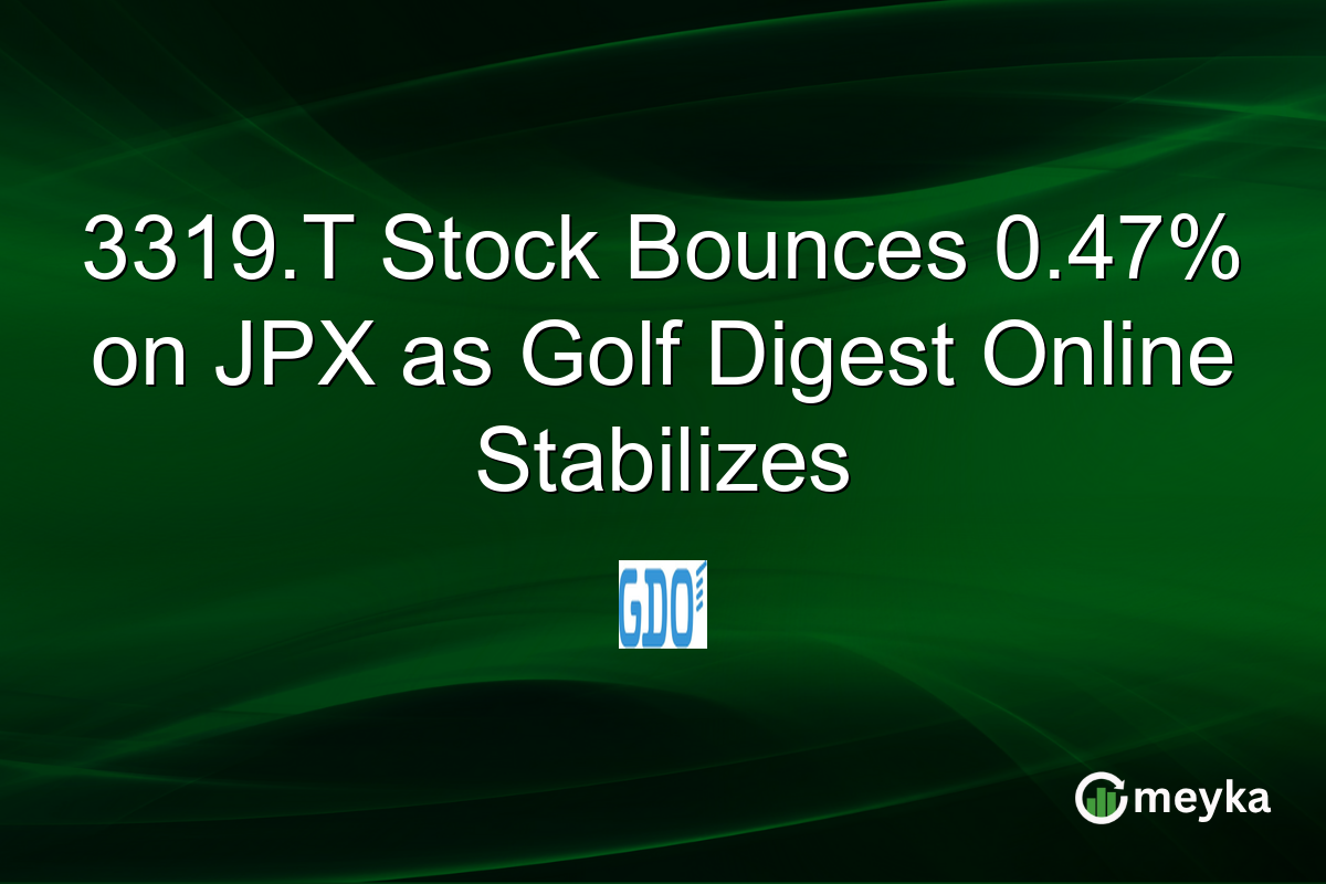 3319.T Stock Bounces 0.47% on JPX as Golf Digest Online Stabilizes