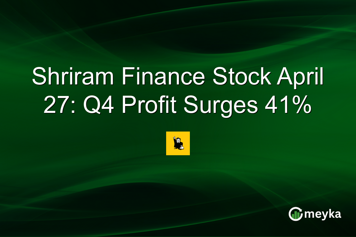 Shriram Finance Stock April 27: Q4 Profit Surges 41%