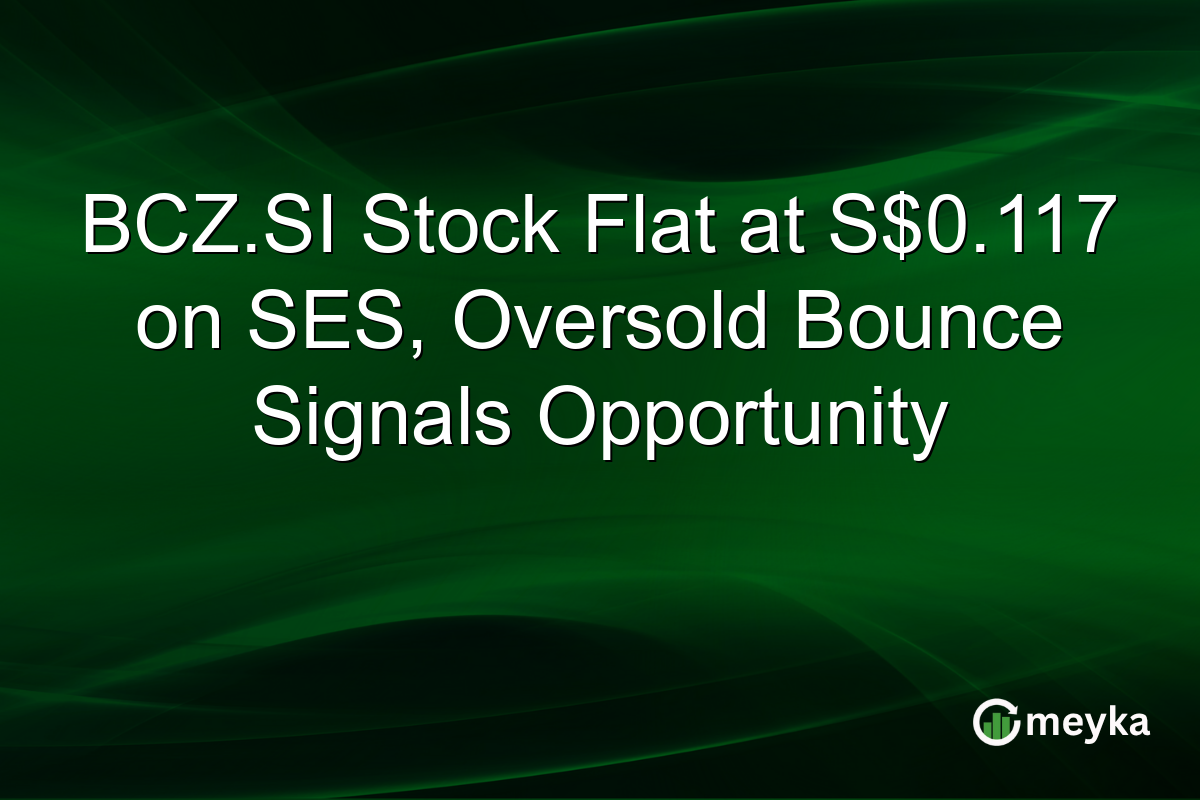 BCZ.SI Stock Flat at S$0.117 on SES, Oversold Bounce Signals Opportunity