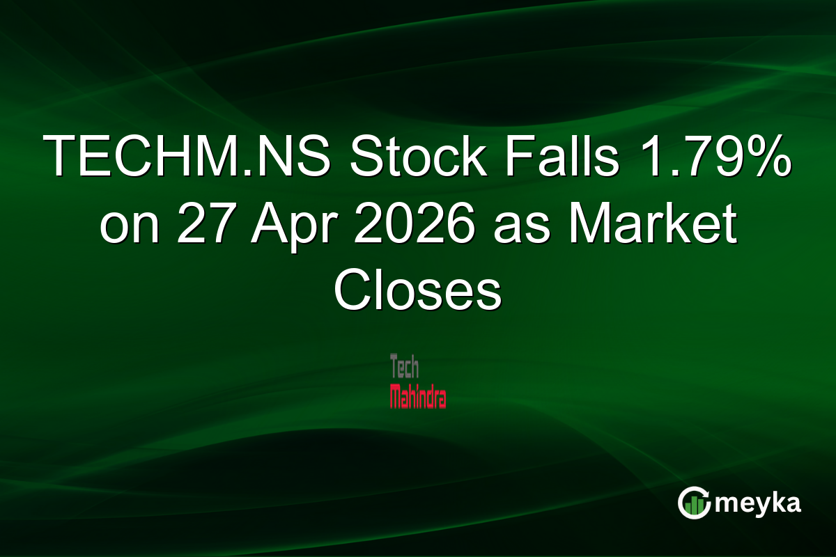 TECHM.NS Stock Falls 1.79% on 27 Apr 2026 as Market Closes