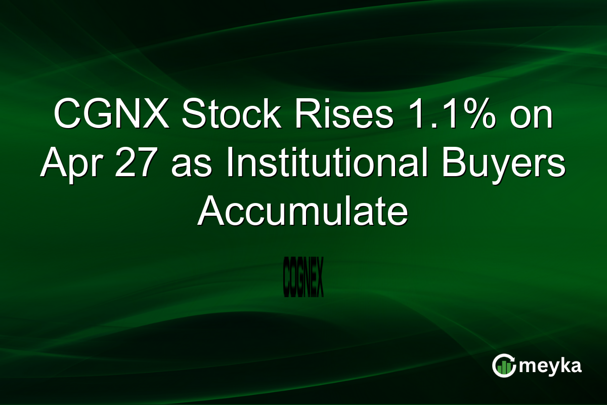 CGNX Stock Rises 1.1% on Apr 27 as Institutional Buyers Accumulate
