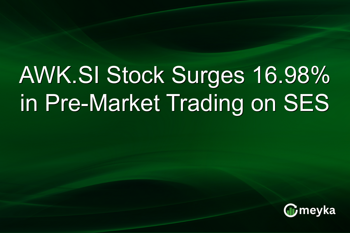 AWK.SI Stock Surges 16.98% in Pre-Market Trading on SES