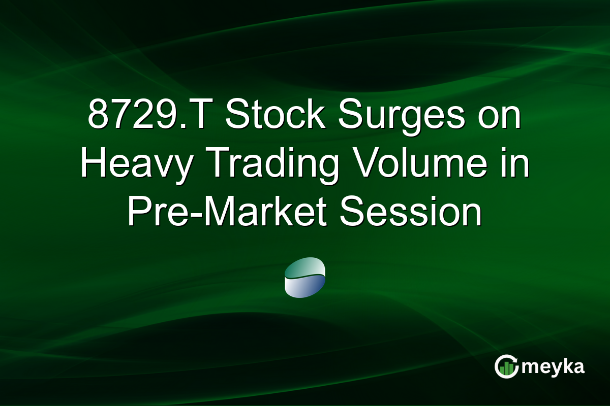 8729.T Stock Surges on Heavy Trading Volume in Pre-Market Session