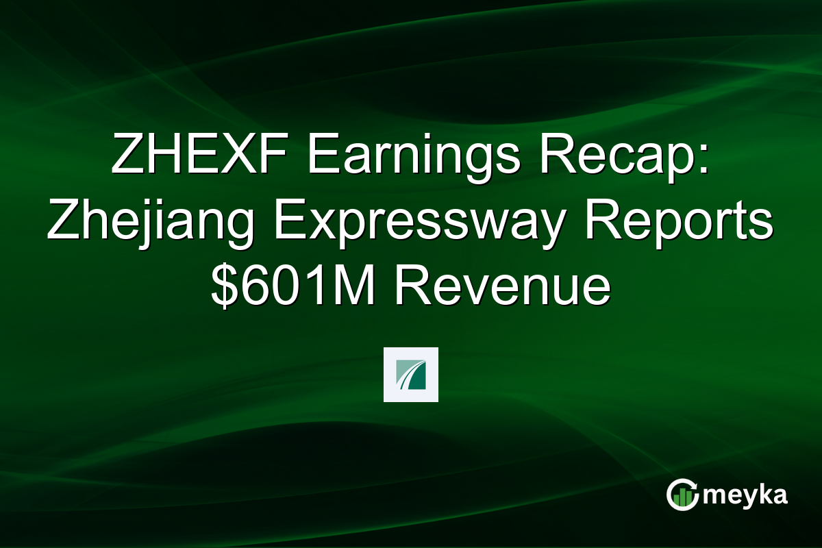 ZHEXF Earnings Recap: Zhejiang Expressway Reports $601M Revenue