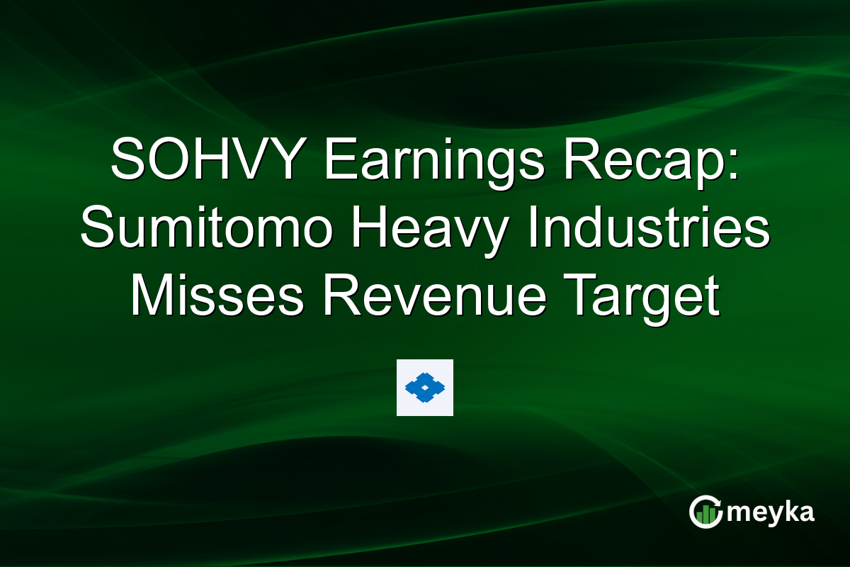 SOHVY Earnings Recap: Sumitomo Heavy Industries Misses Revenue Target