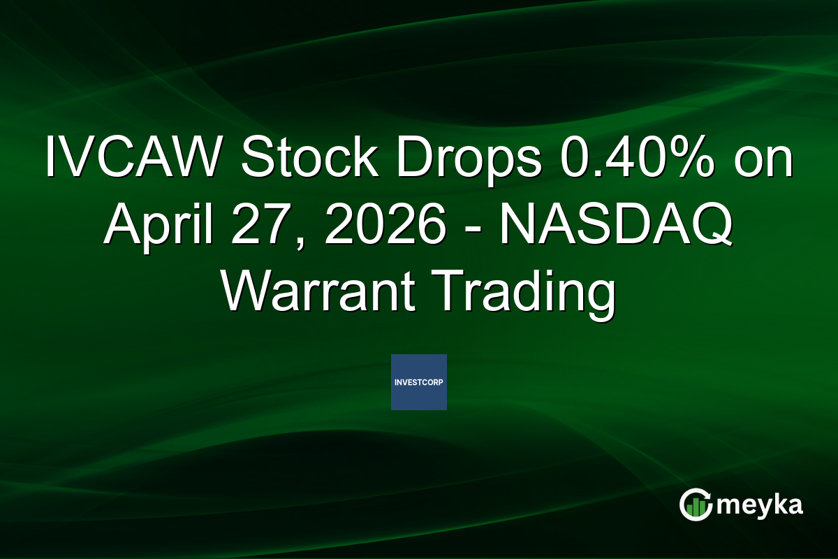 IVCAW Stock Drops 0.40% on April 27, 2026 – NASDAQ Warrant Trading