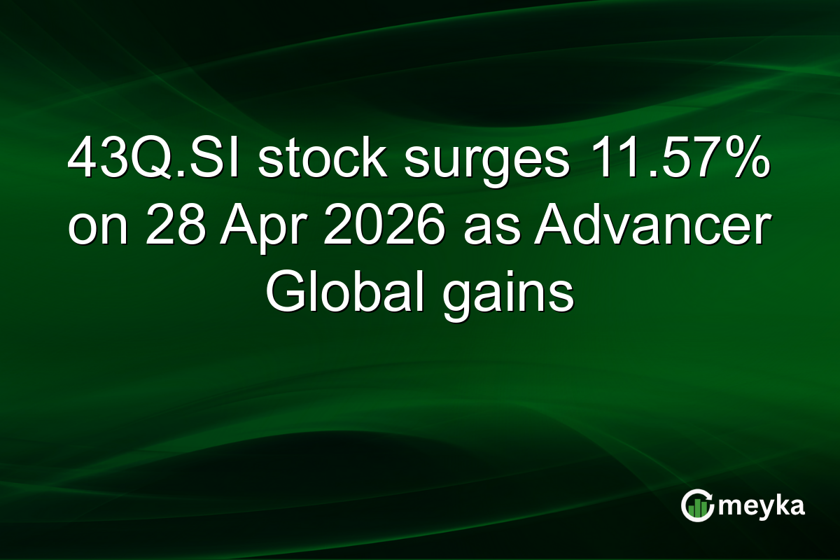 43Q.SI stock surges 11.57% on 28 Apr 2026 as Advancer Global gains
