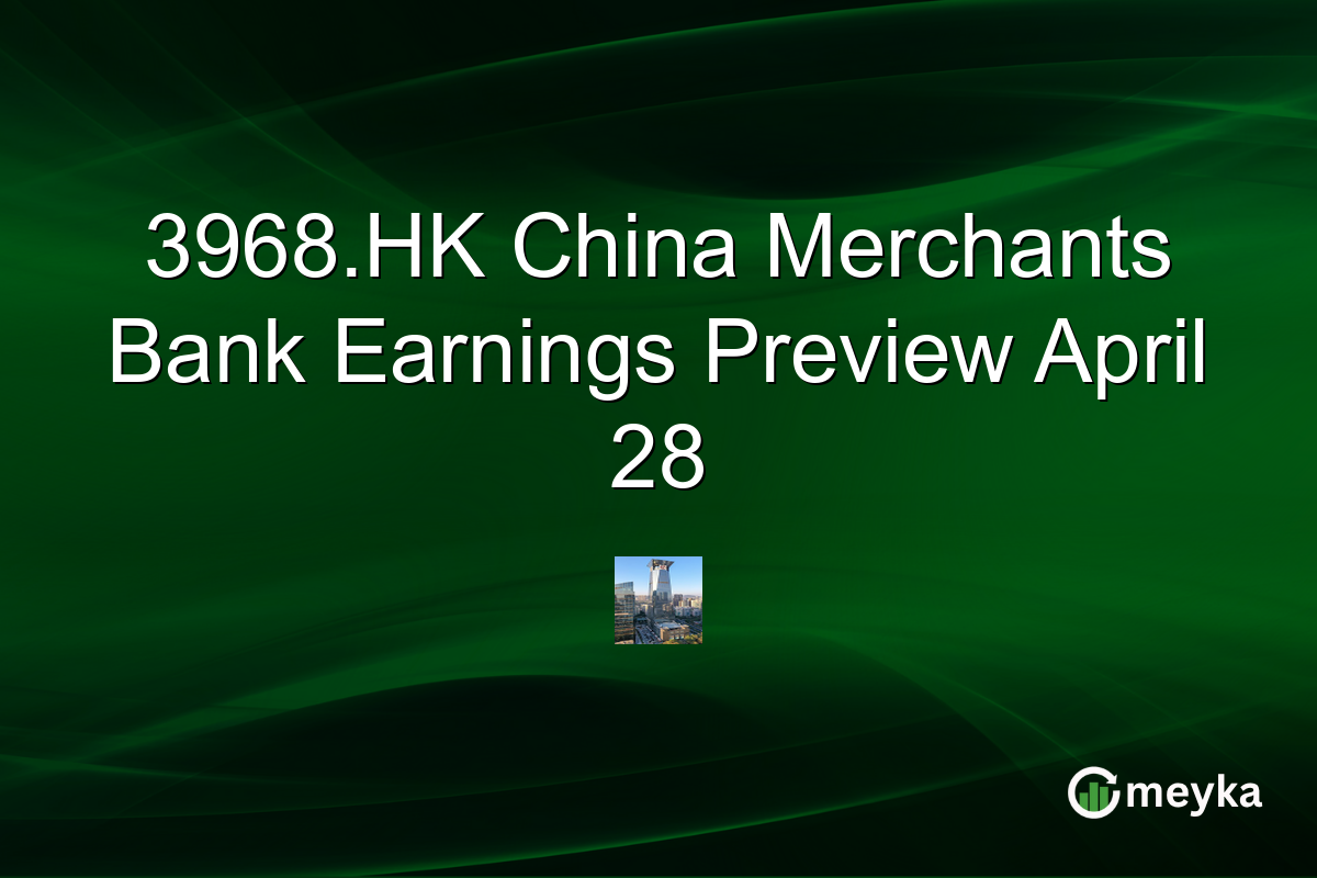 3968.HK China Merchants Bank Earnings Preview April 28