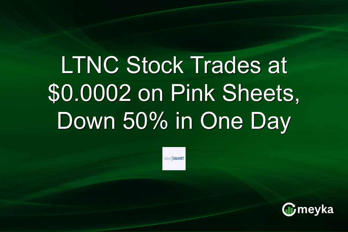 LTNC Stock Trades at $0.0002 on Pink Sheets, Down 50% in One Day