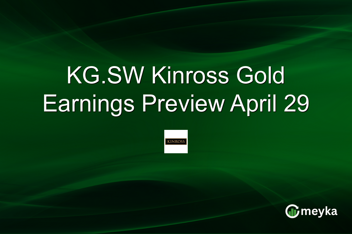KG.SW Kinross Gold Earnings Preview April 29
