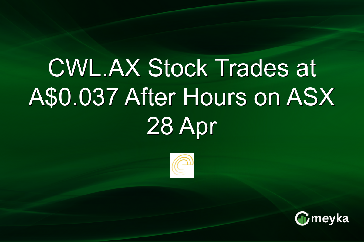 CWL.AX Stock Trades at A$0.037 After Hours on ASX 28 Apr