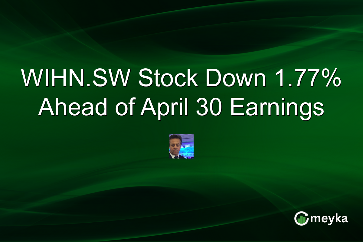 WIHN.SW Stock Down 1.77% Ahead of April 30 Earnings