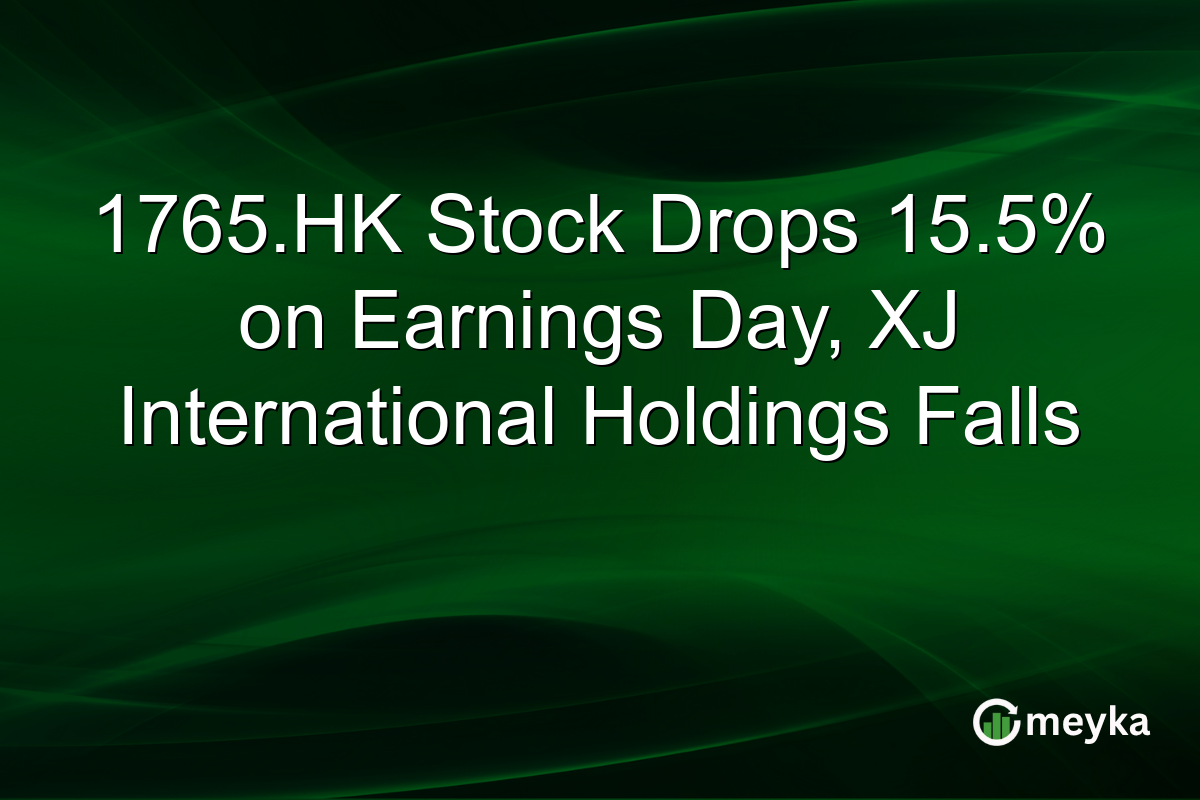 1765.HK Stock Drops 15.5% on Earnings Day, XJ International Holdings Falls