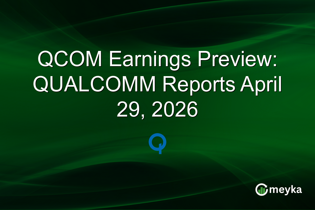 QCOM Earnings Preview: QUALCOMM Reports April 29, 2026