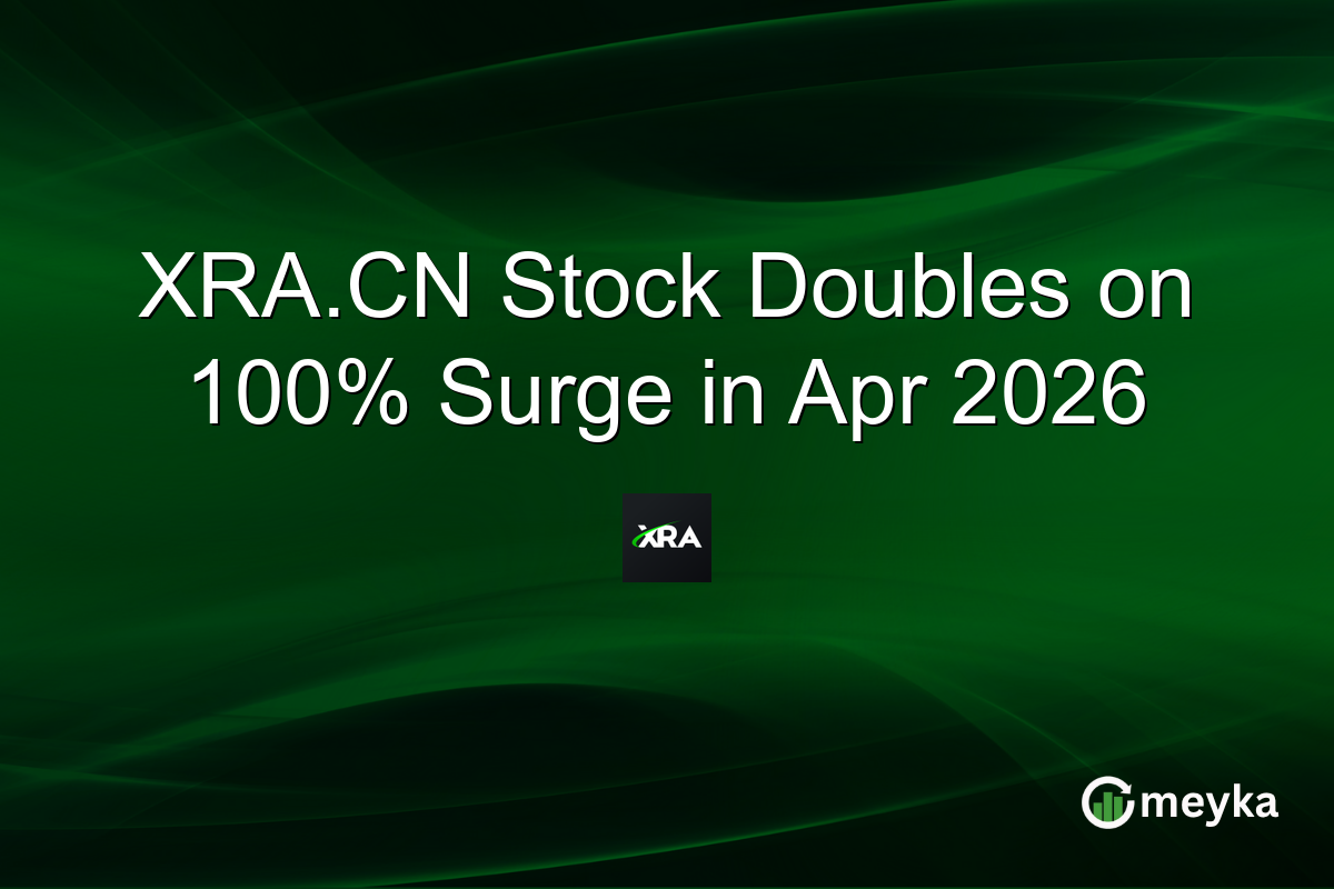 XRA.CN Stock Doubles on 100% Surge in Apr 2026
