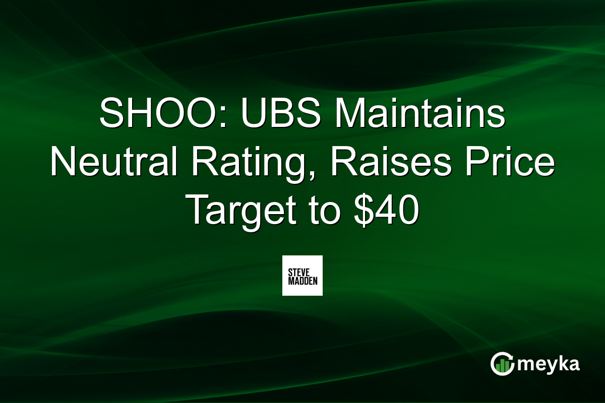SHOO: UBS Maintains Neutral Rating, Raises Price Target to $40