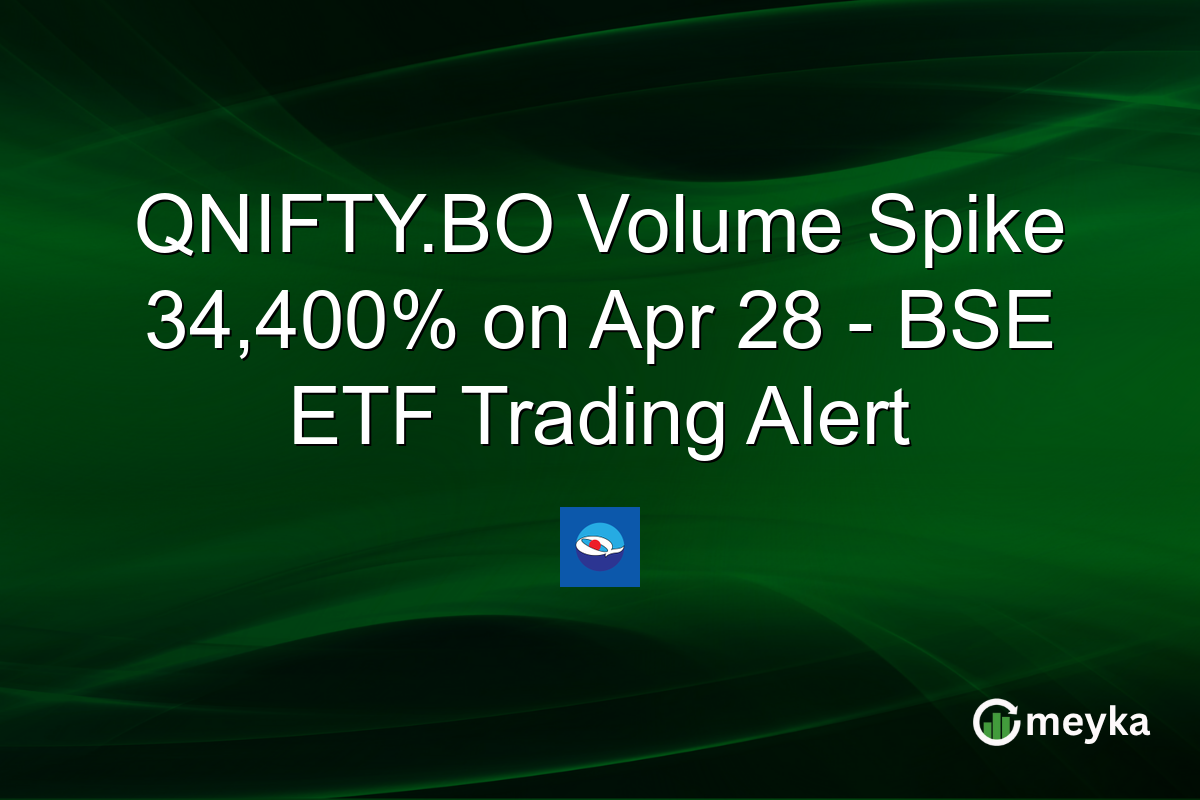 QNIFTY.BO Volume Spike 34,400% on Apr 28 – BSE ETF Trading Alert