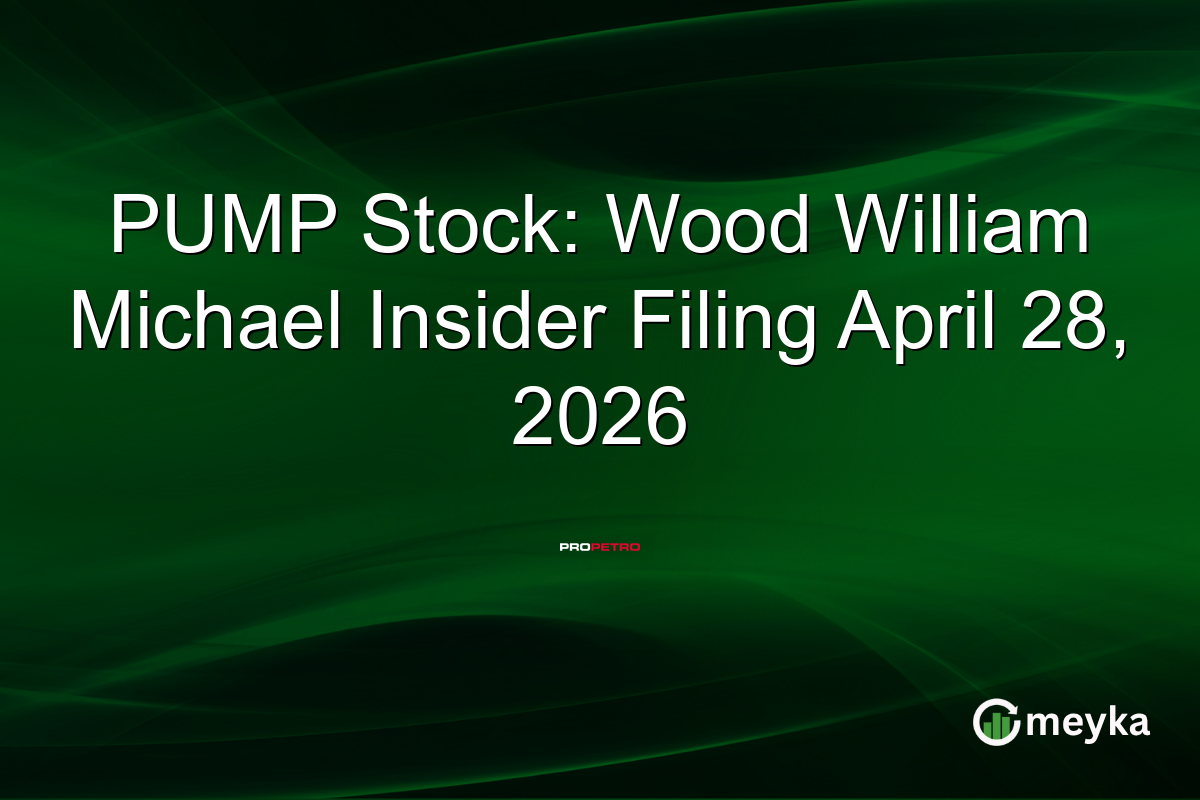 PUMP Stock: Wood William Michael Insider Filing April 28, 2026