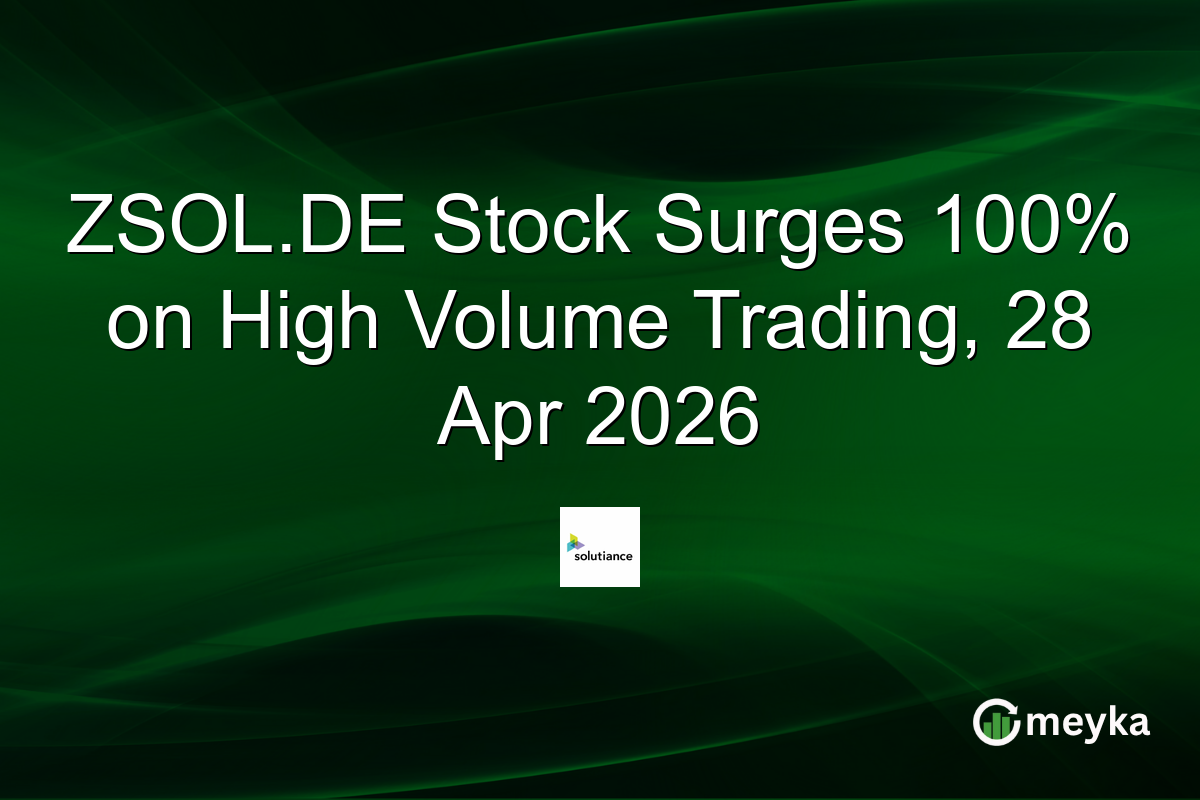 ZSOL.DE Stock Surges 100% on High Volume Trading, 28 Apr 2026