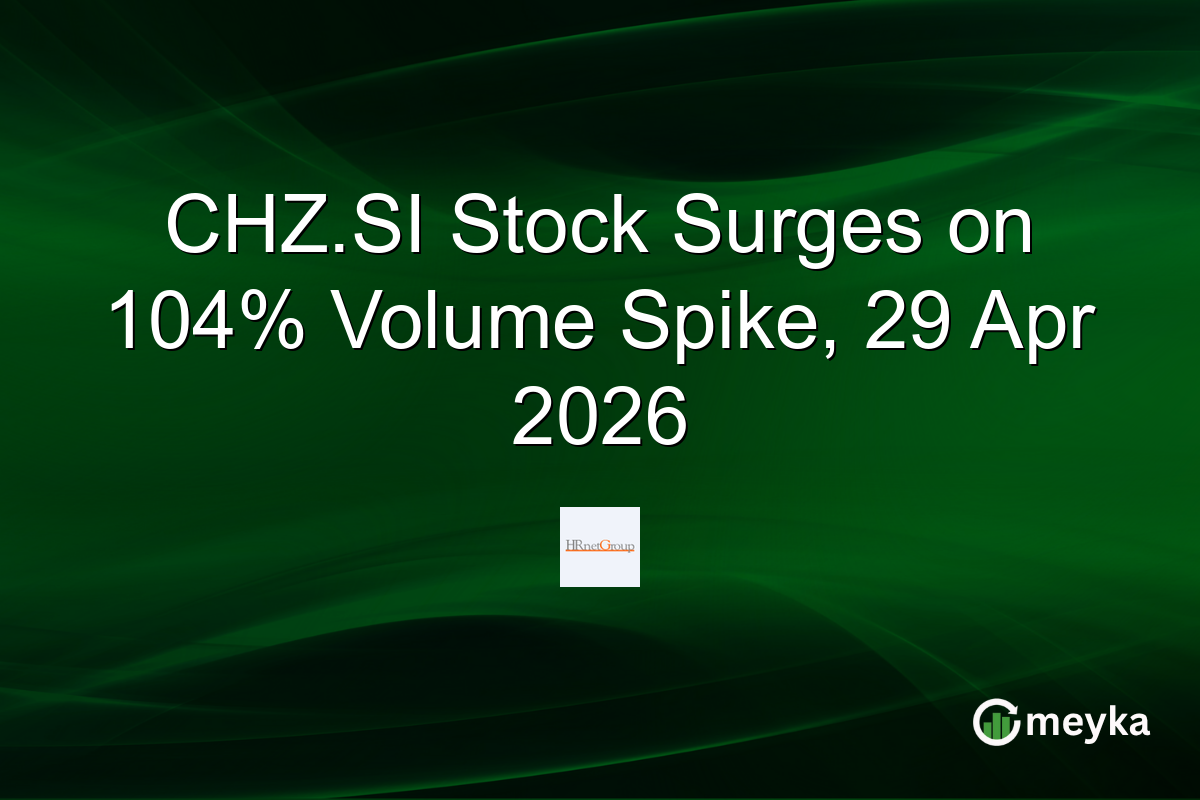 CHZ.SI Stock Surges on 104% Volume Spike, 29 Apr 2026