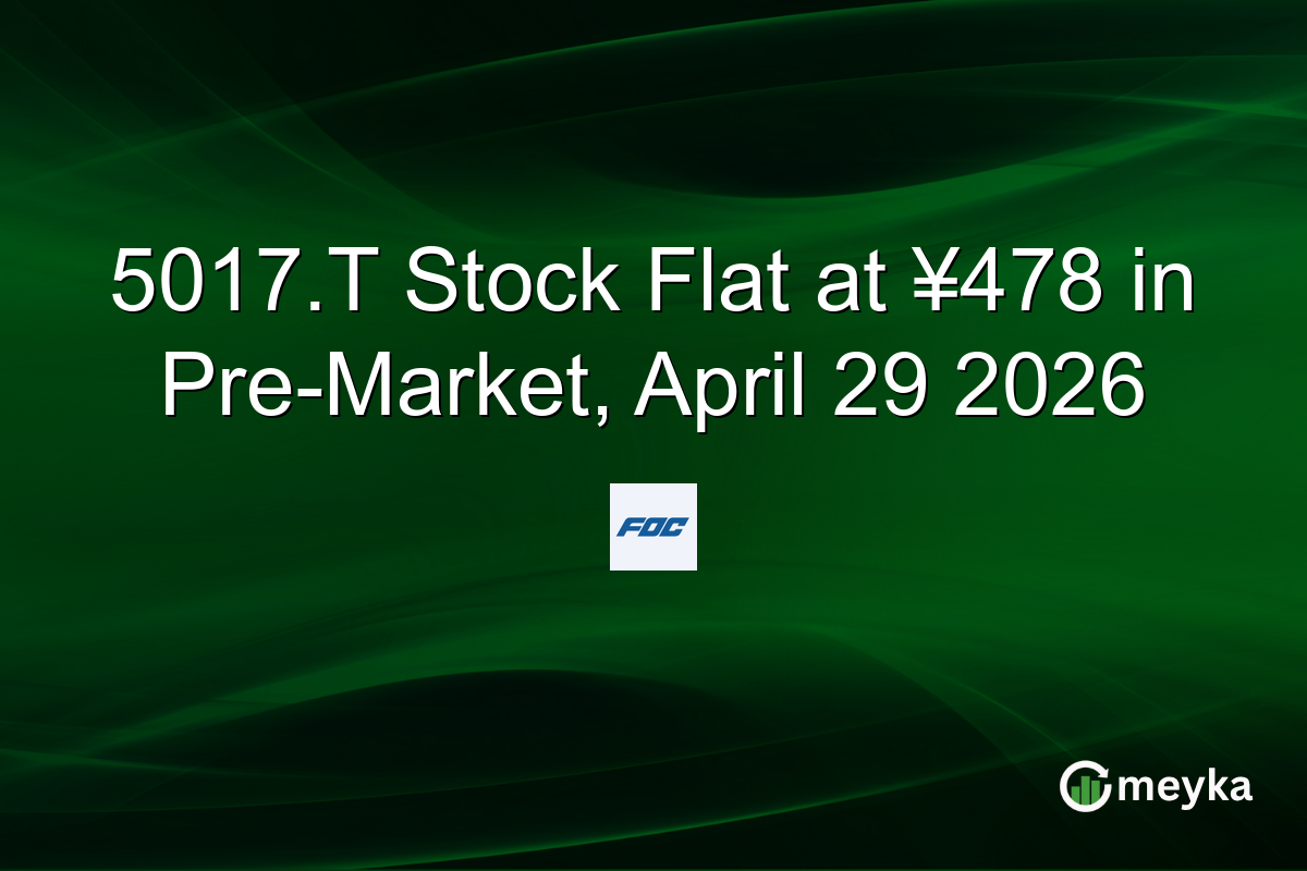 5017.T Stock Flat at ¥478 in Pre-Market, April 29 2026
