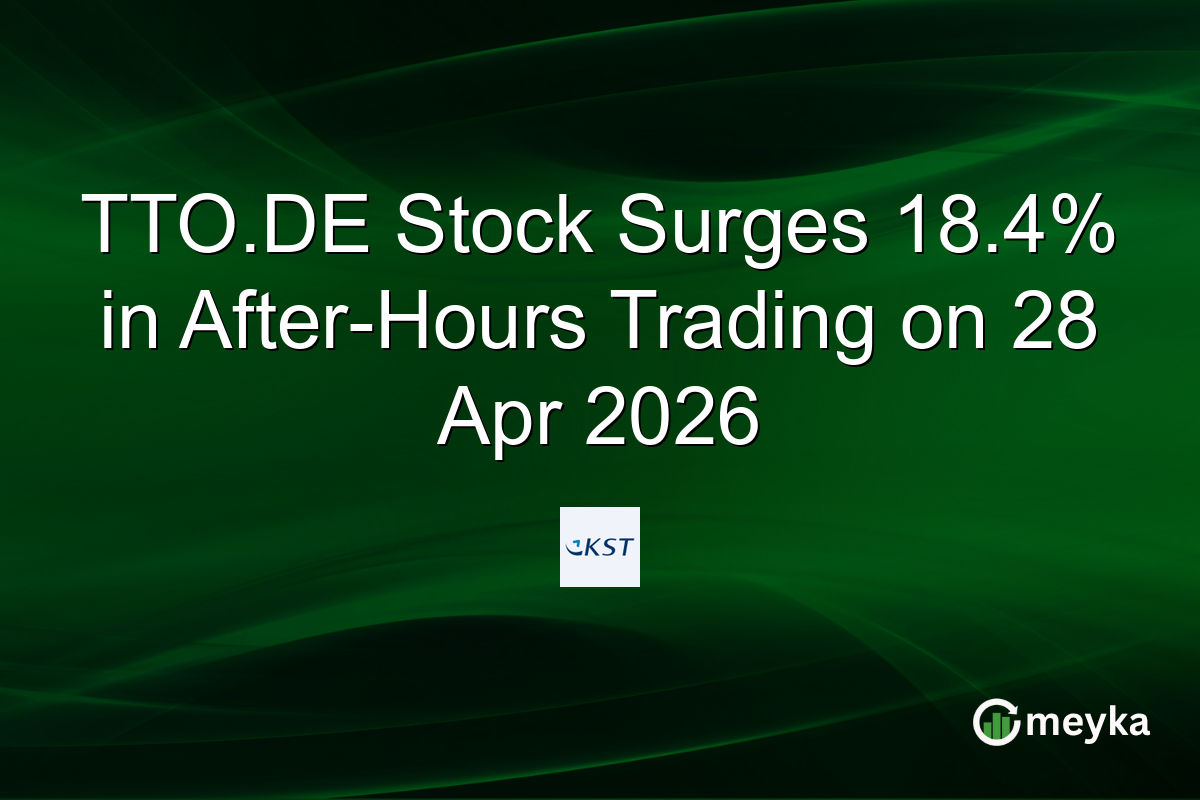 TTO.DE Stock Surges 18.4% in After-Hours Trading on 28 Apr 2026