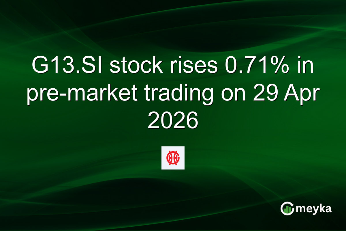 G13.SI stock rises 0.71% in pre-market trading on 29 Apr 2026