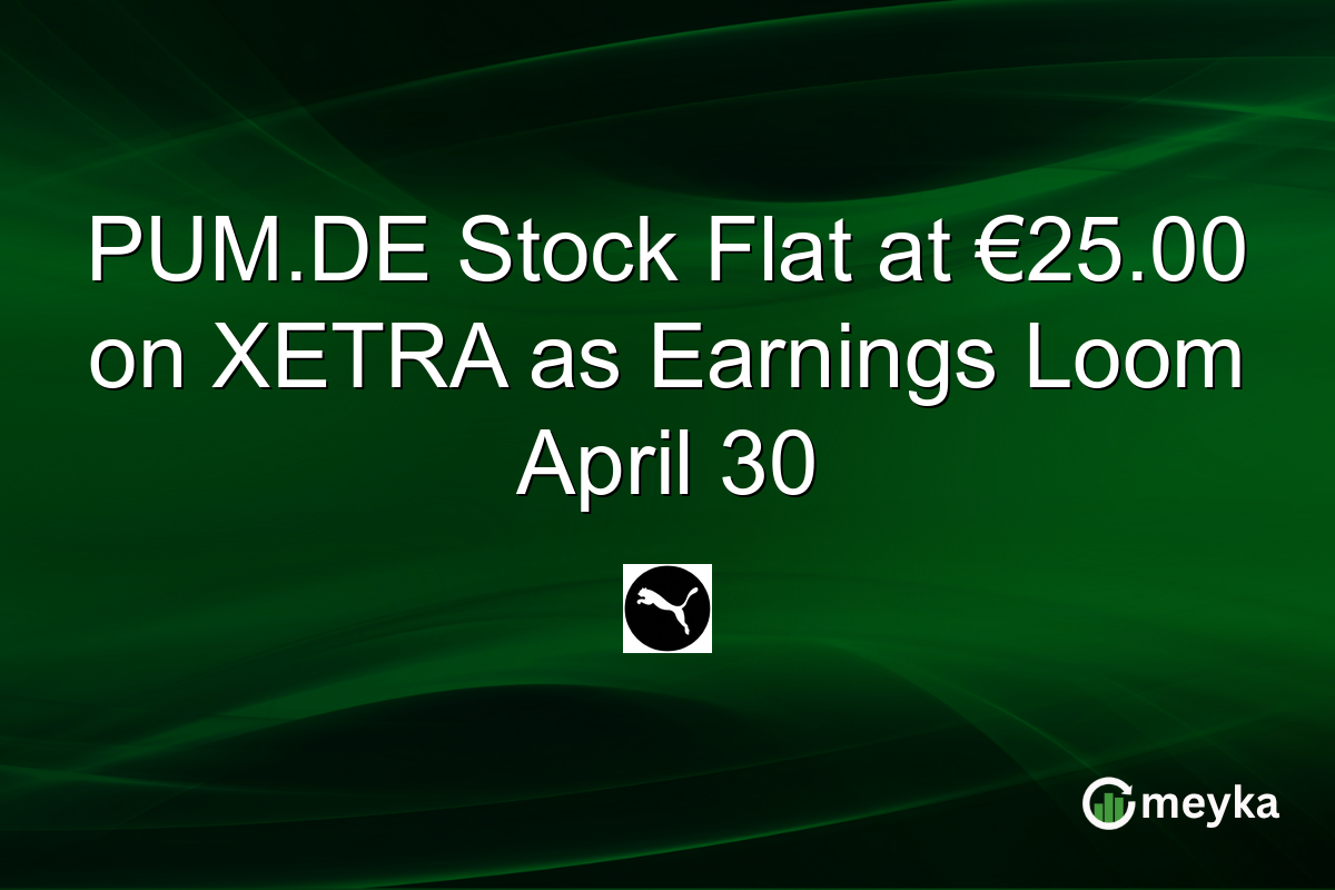 PUM.DE Stock Flat at €25.00 on XETRA as Earnings Loom April 30