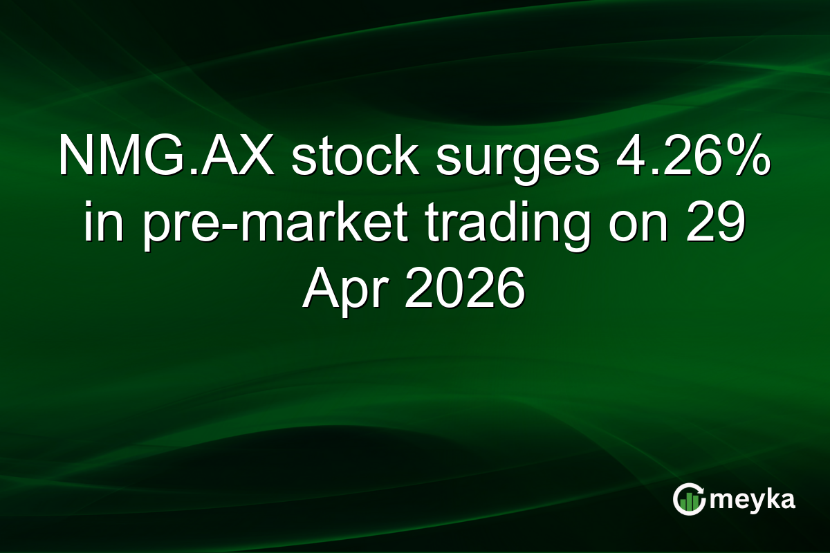 NMG.AX stock surges 4.26% in pre-market trading on 29 Apr 2026